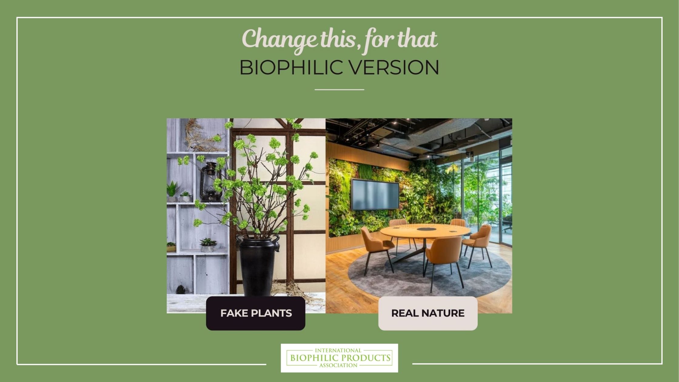 Biophilic version real nature